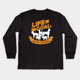 Life Goal Pet All The Dogs Dog Owner Gift Kids Long Sleeve T-Shirt